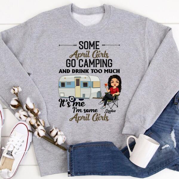 Personalized Birthday T Shirt, Camping birthday shirt, Some April Girls go camping, Campers Gift, Camping Lover Unisex Cotton T Shirt