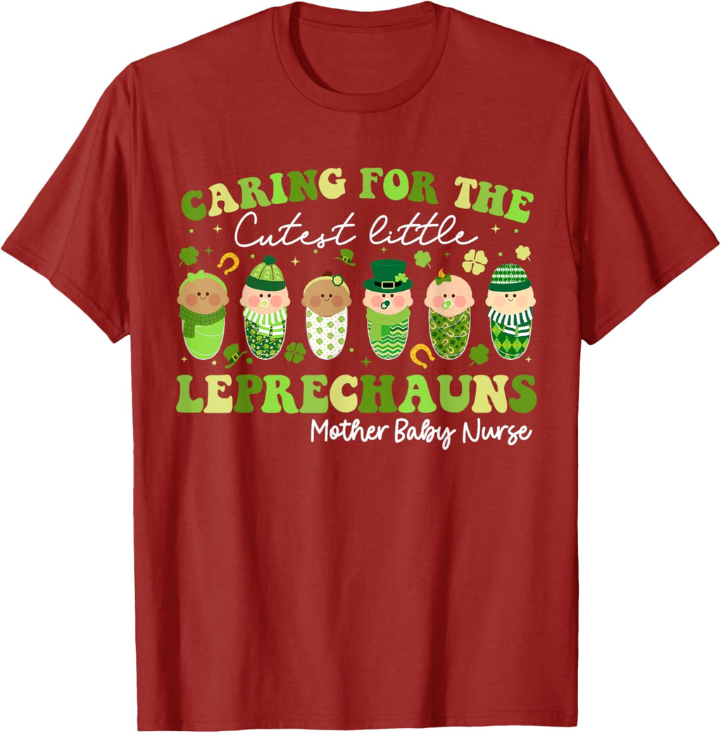 Care For Little Leprechauns Mother Baby Nurse St Patricks Mother Shirt